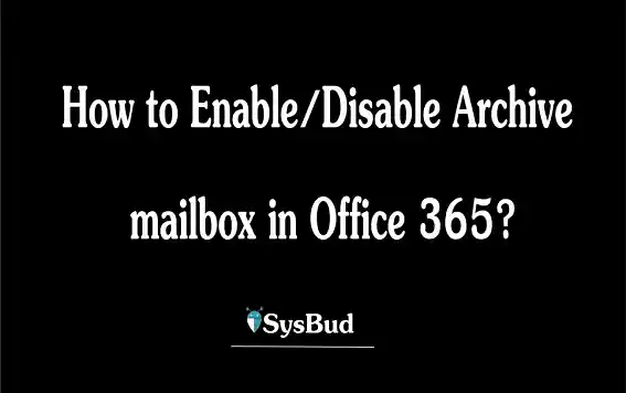 Enable-archive-mailbox-office365